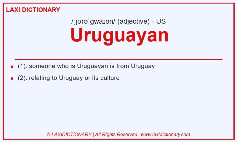 Definition Uruguayan in American English