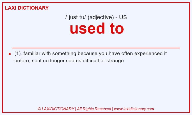 Definition used to in American English
