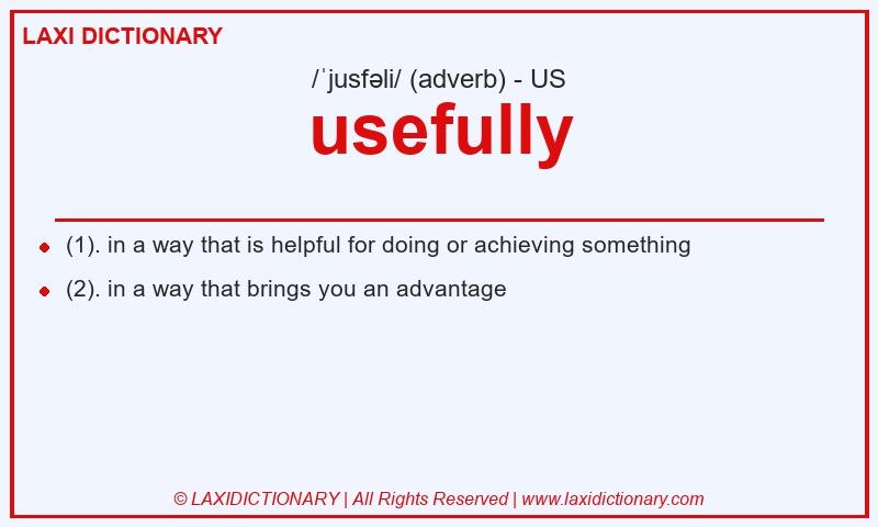 Definition usefully in American English