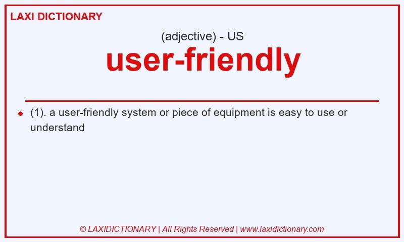 Definition user-friendly in American English
