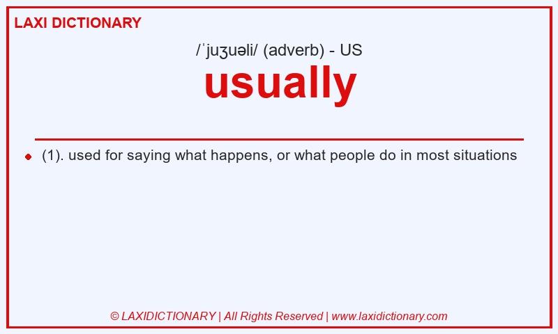Definition usually in American English