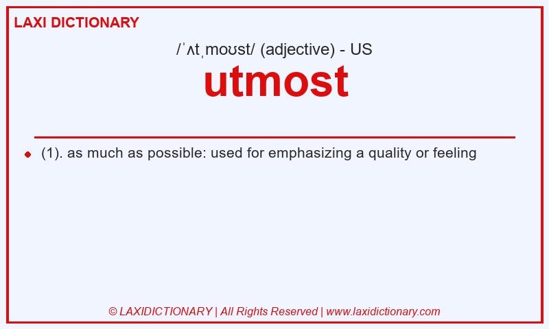 Definition utmost in American English