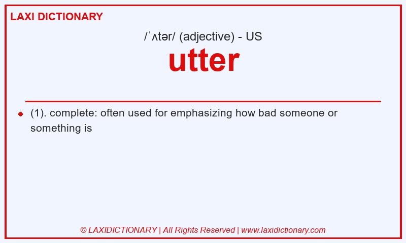 Definition utter in American English