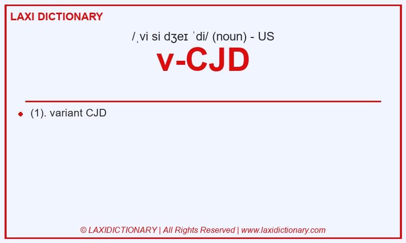 Definition v-CJD in American English