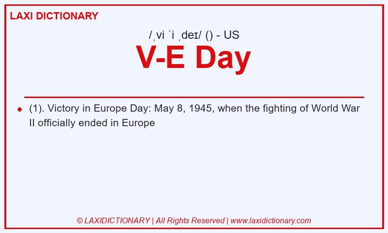 Definition V-E Day in American English