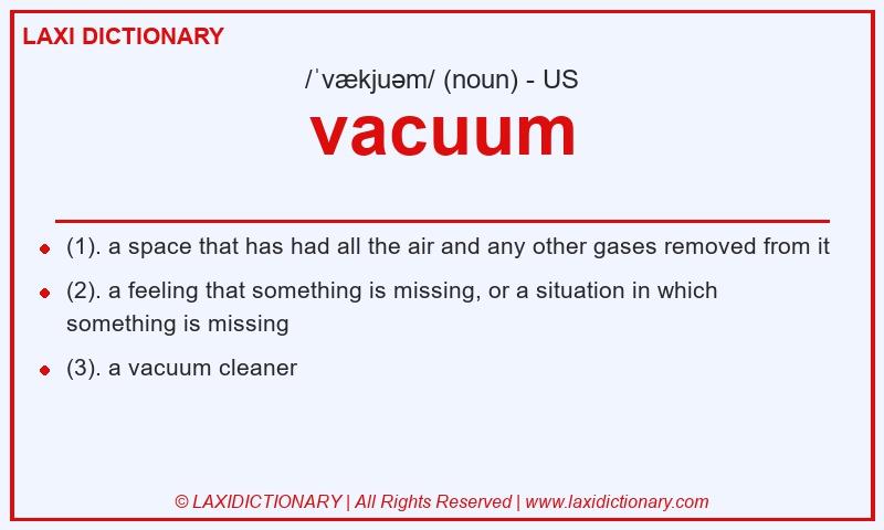 Definition vacuum in American English