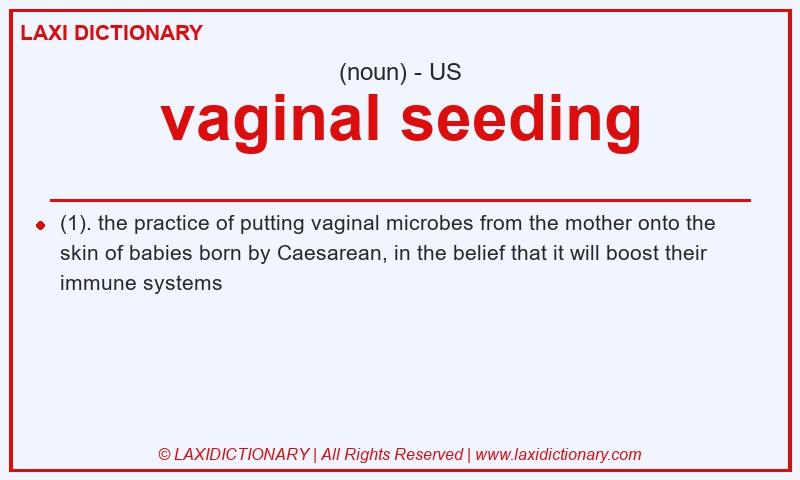Definition vaginal seeding in American English
