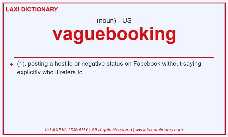 Definition vaguebooking in American English