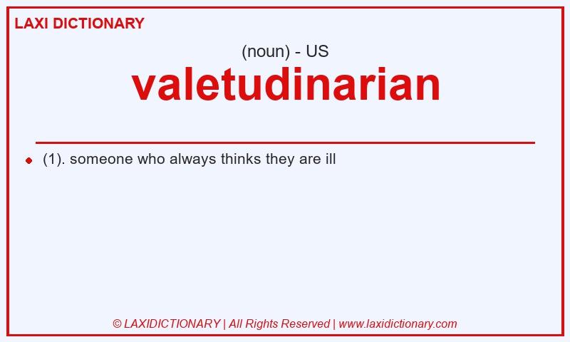 Definition valetudinarian in American English