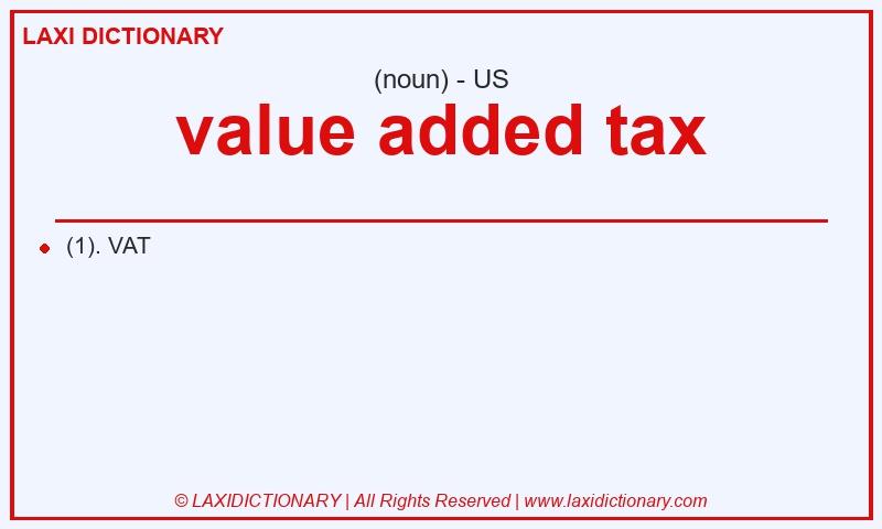 Definition value added tax in American English