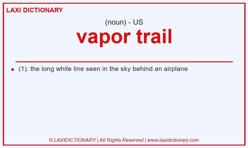 Definition vapor trail in American English