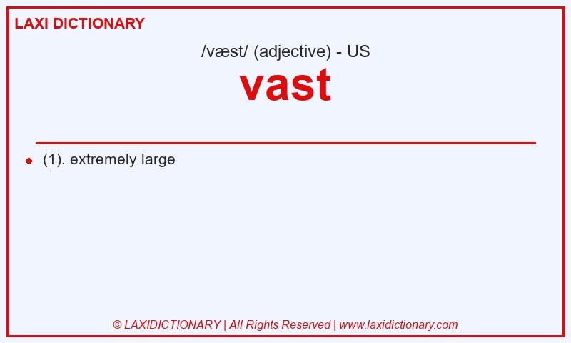 Definition vast in American English