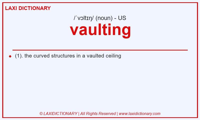 Definition vaulting in American English