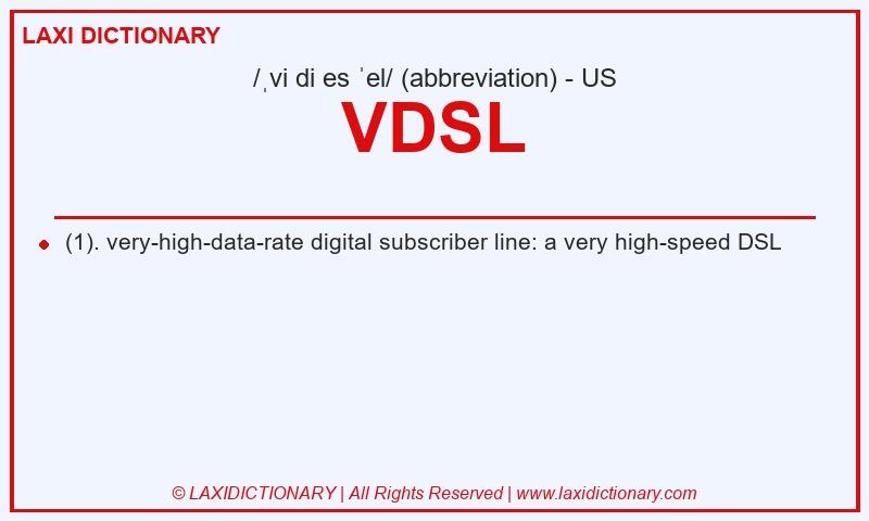 Definition VDSL in American English