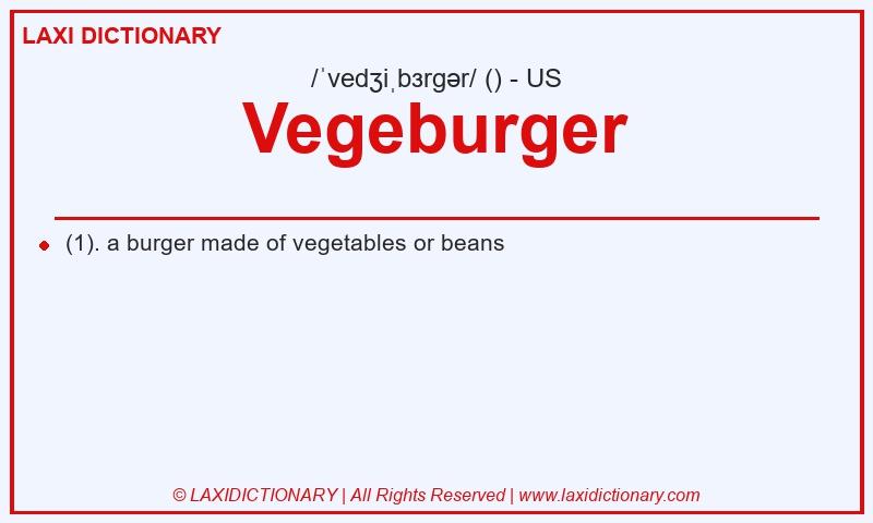 Definition Vegeburger in American English