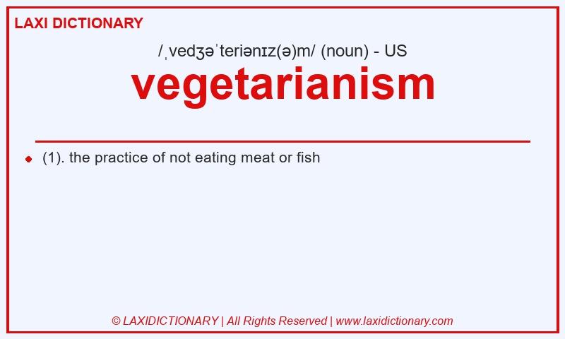 Definition vegetarianism in American English