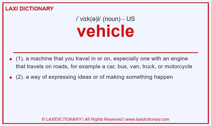 Definition vehicle in American English