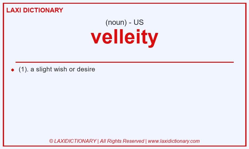 Definition velleity in American English