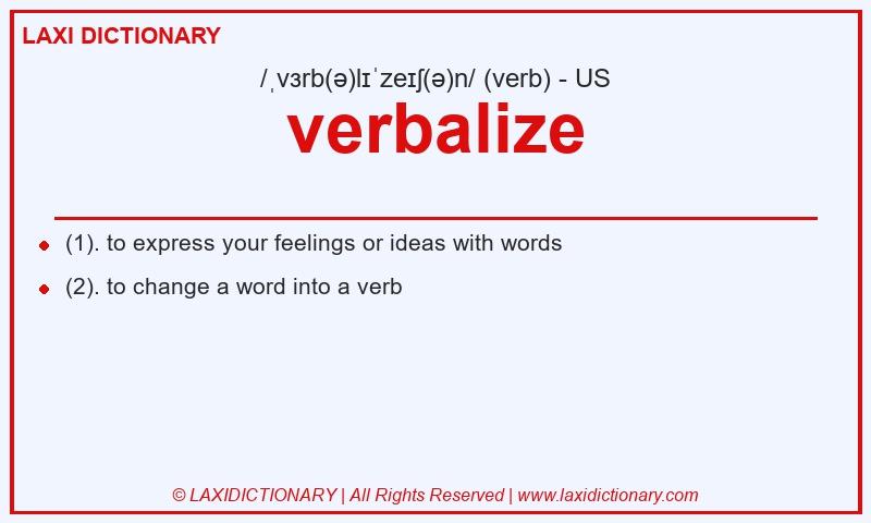 Definition verbalize in American English