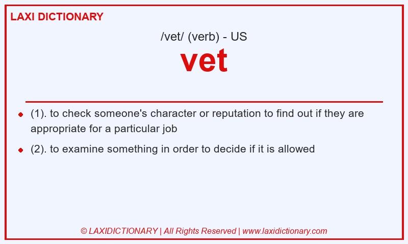 Definition vet in American English