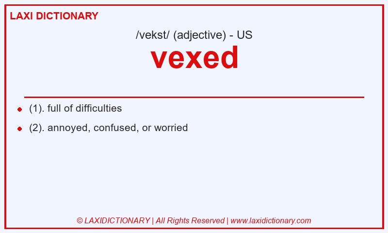Definition vexed in American English