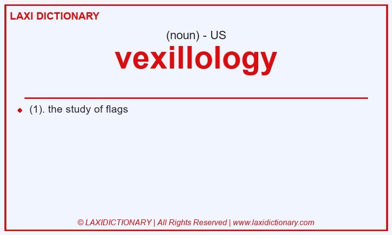 Definition vexillology in American English