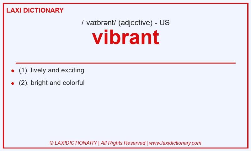 Definition vibrant in American English