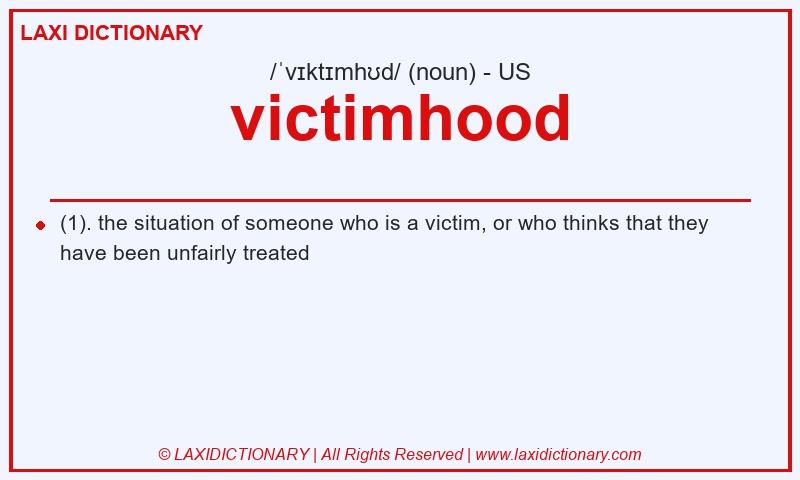 Definition victimhood in American English