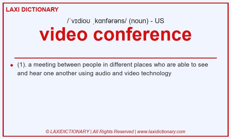 Definition video conference in American English