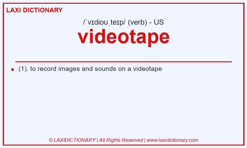 Definition videotape in American English