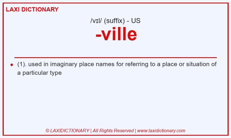 Definition -ville in American English