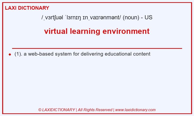 Definition virtual learning environment in American English