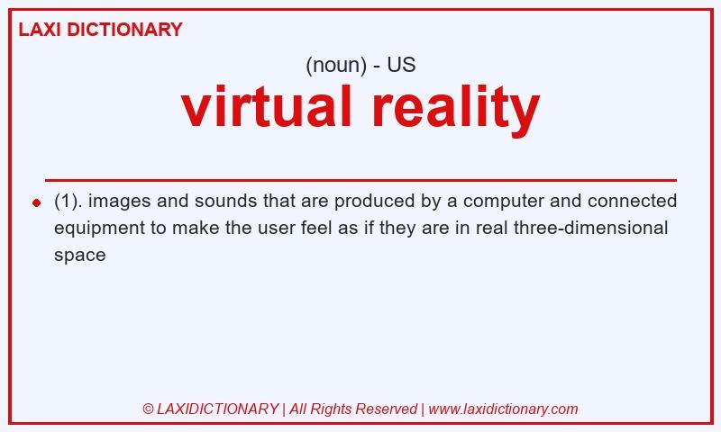 Definition virtual reality in American English