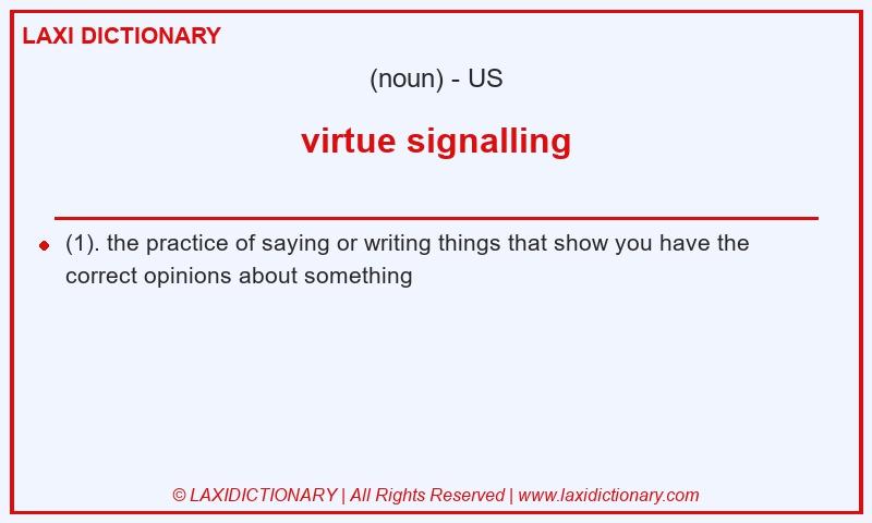 Definition virtue signalling in American English