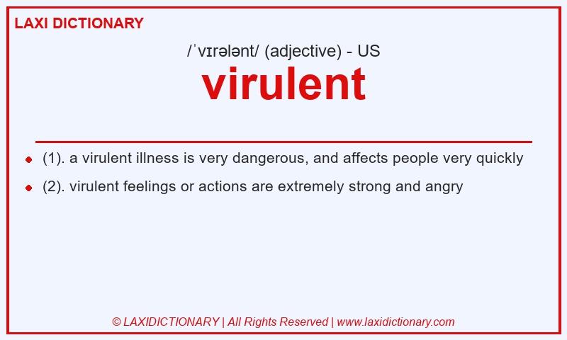 Definition virulent in American English