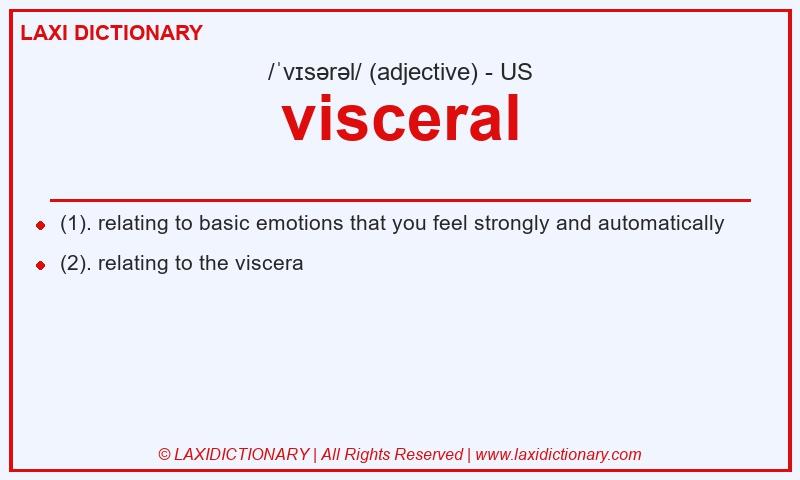 Definition visceral in American English