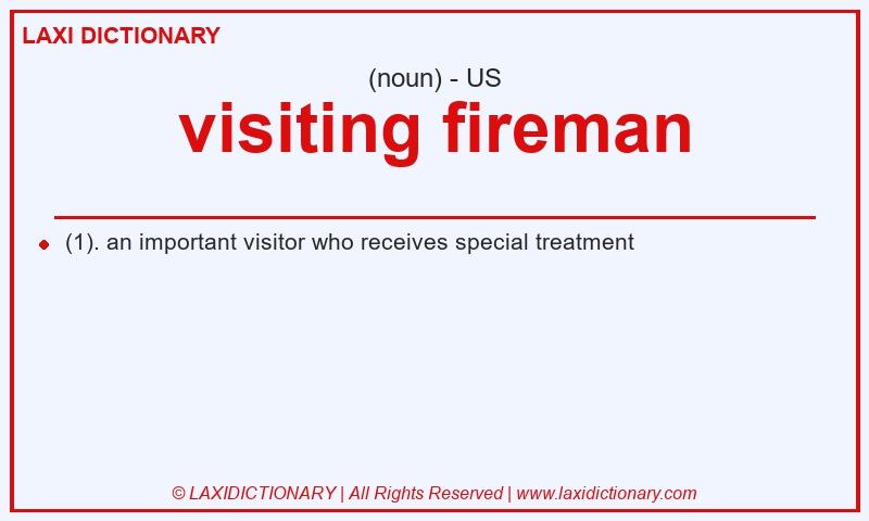 Definition visiting fireman in American English