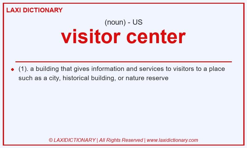 Definition visitor center in American English
