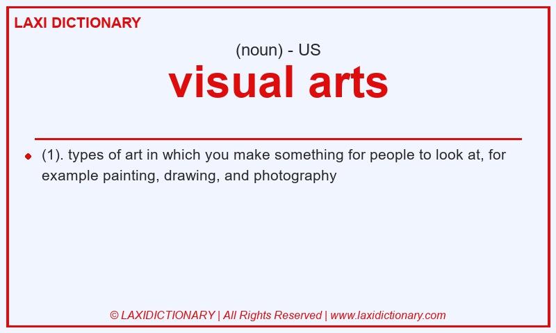 Definition visual arts in American English