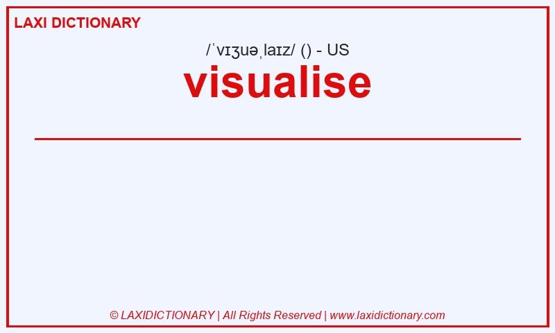Definition visualise in American English