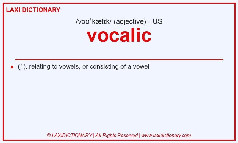 Definition vocalic in American English