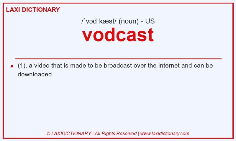 Definition vodcast in American English