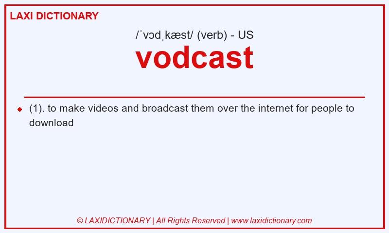Definition vodcast in American English