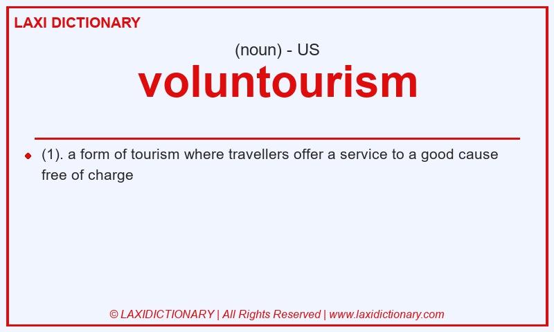 Definition voluntourism in American English