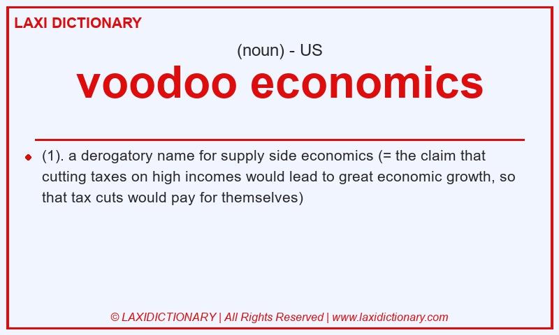 Definition voodoo economics in American English
