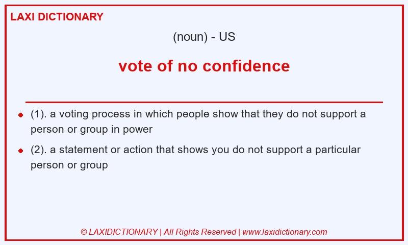 Definition vote of no confidence in American English