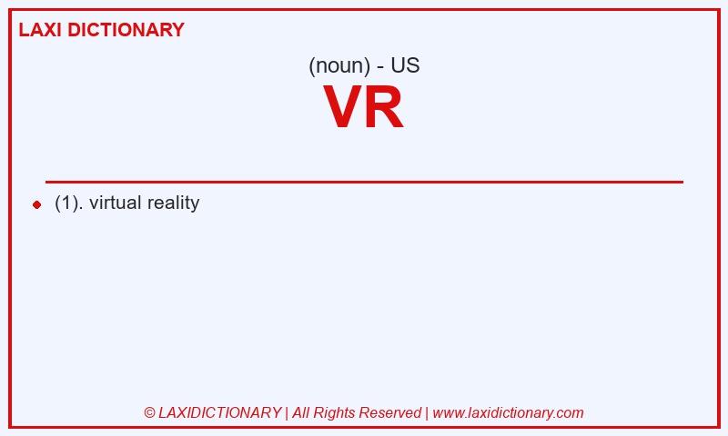 Definition VR in American English