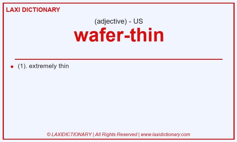 Definition wafer-thin in American English
