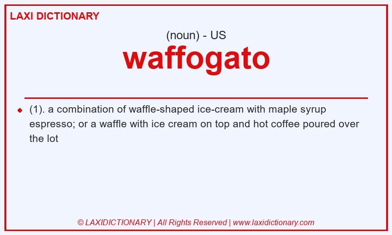 Definition waffogato in American English