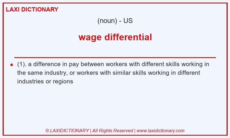 Definition wage differential in American English